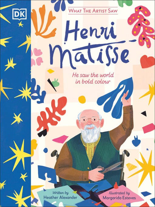 Cover image for Henri Matisse: He Saw the World in Bold Colour